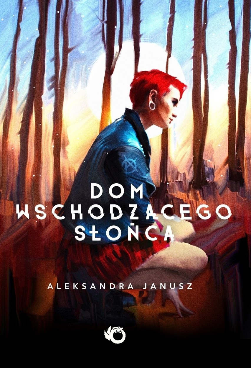 Dom Wschodzącego Słońca – Aleksandra Janusz...