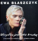 Ewa Błaszczyk  - aktorka, matka, dojrzała kobieta