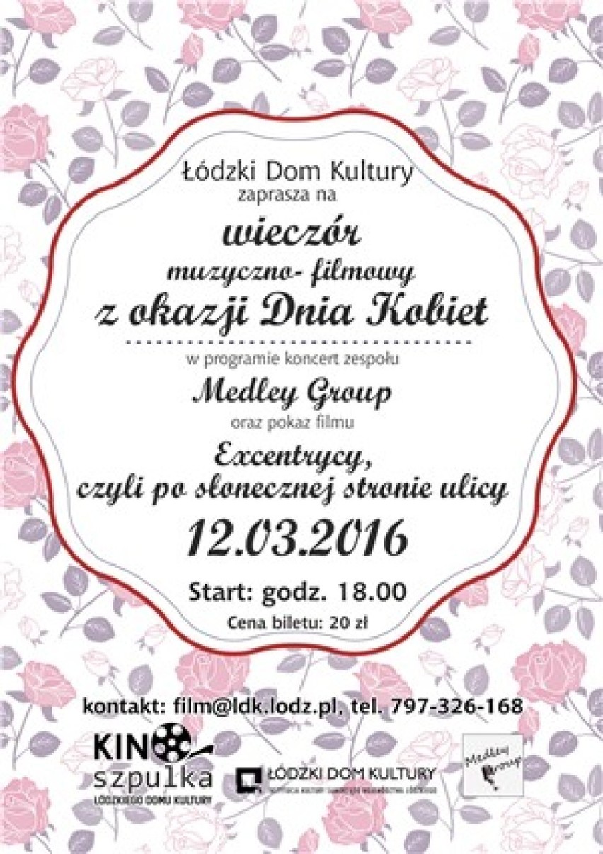 12.03.2016, godz. 18:00
Łódzki Dom Kultury ul. Traugutta...