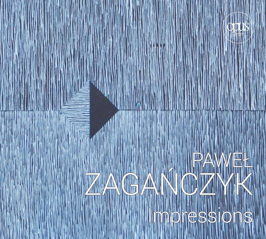 Nowa płyta "Impressions" Pawła Zagańczyka. To już trzeci solowy album akordeonisty z Pruszcza!