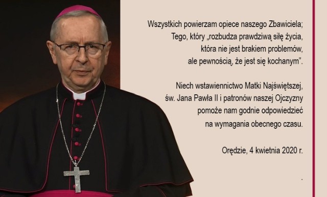 Ten szczególny czas jest dla nas wszystkich wielkim wyzwaniem. Wymaga on przede wszystkim roztropnych i odpowiedzialnych decyzji.