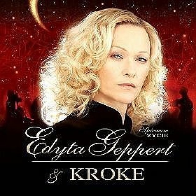 Edyta Geppert & Kroke - Śpiewam Życie
