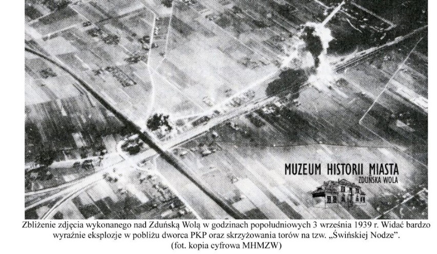 3 września 1939 na Zduńską Wolę spadły pierwsze bomby. Tak było w Zduńskiej Woli podczas II wojny światowej