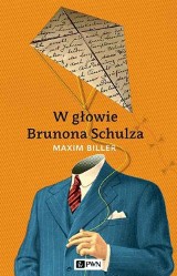 "W głowie Brunona Schulza" - za kulisami mistyfikacji