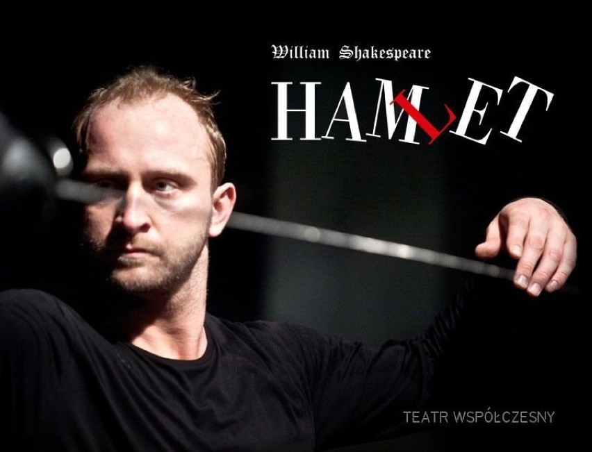 "Hamlet" Szekspira na deskach Teatru Współczesnego