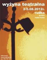 Rudka: Wystartował IV Ogólnopolski Festiwal Teatrów i Monodramistów Wyżyna Teatralna 2012