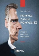 „Pomyśl, zanim pomyślisz”. Robert DiYanni