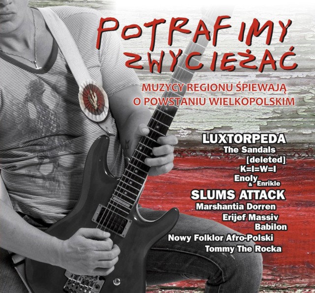 Potrafimy Zwyciężać. Powstanie Wielkopolskie