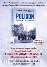 "Poligon. Sensacje z Kraju Warty" - promocja nowej książki Leszka Adamczewskiego