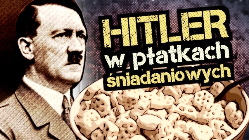 Hitler w płatkach śniadaniowych i naziści do...