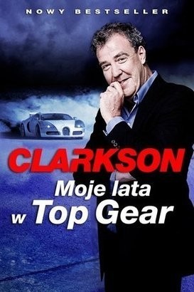 Książka na Mikołajki - Jeremy Clarkson, "Moje lata w Top...