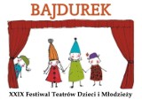 XXIX Festiwal Teatrów Dzieci i Młodzieży BAJDUREK