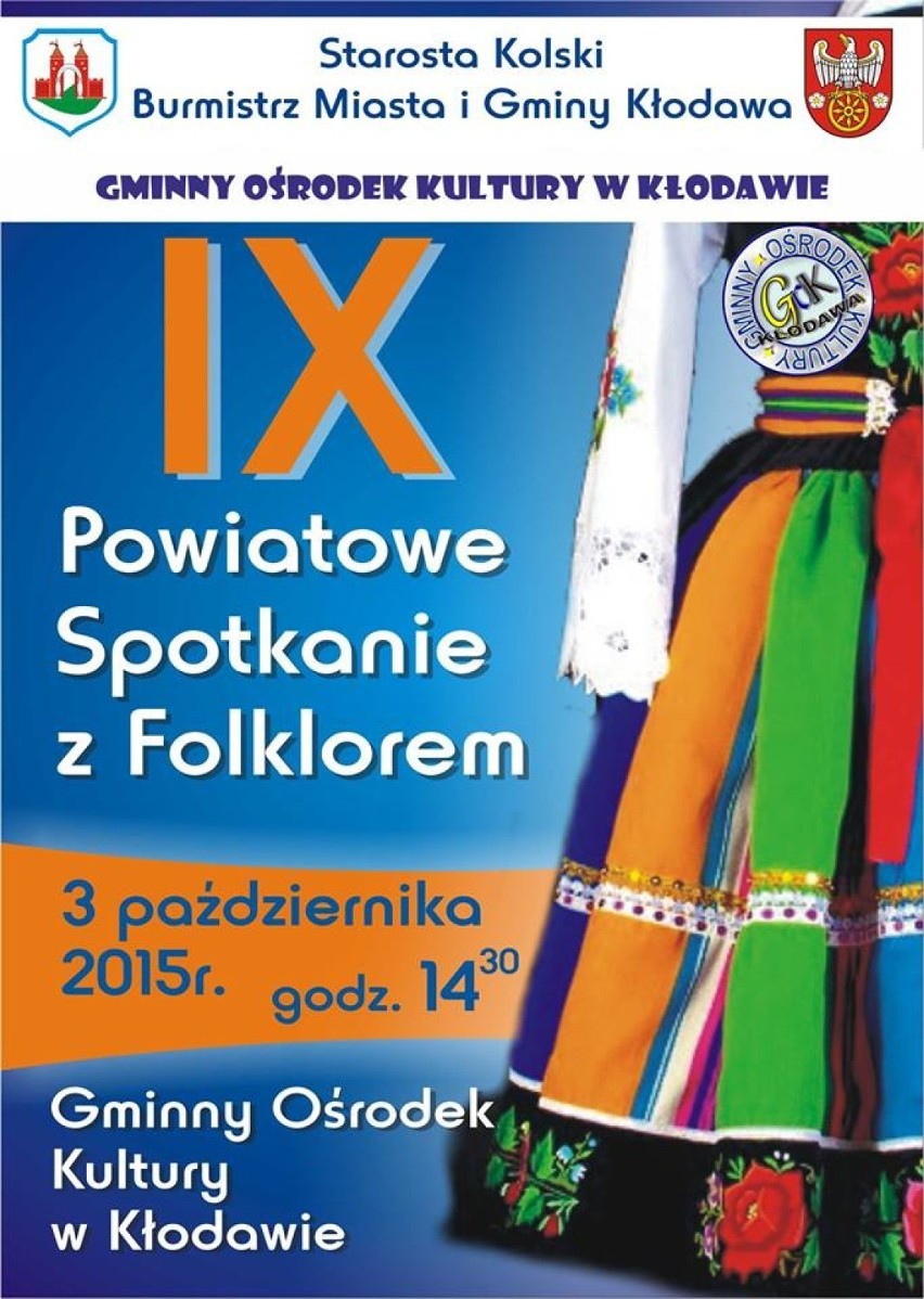 IX Powiatowe Spotkanie z Folklorem
GOK w Kłodawie
3...