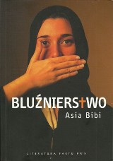 Książka za recenzję: Asia Bibi: "Bluźnierstwo"
