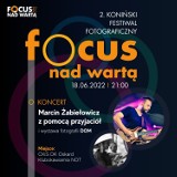 Konin. Koncert w Klubokawiarni NOT„Marcin Żabiełowicz z pomocą przyjaciół”: FOCUS NAD WARTĄ 2022 w Oskardzie
