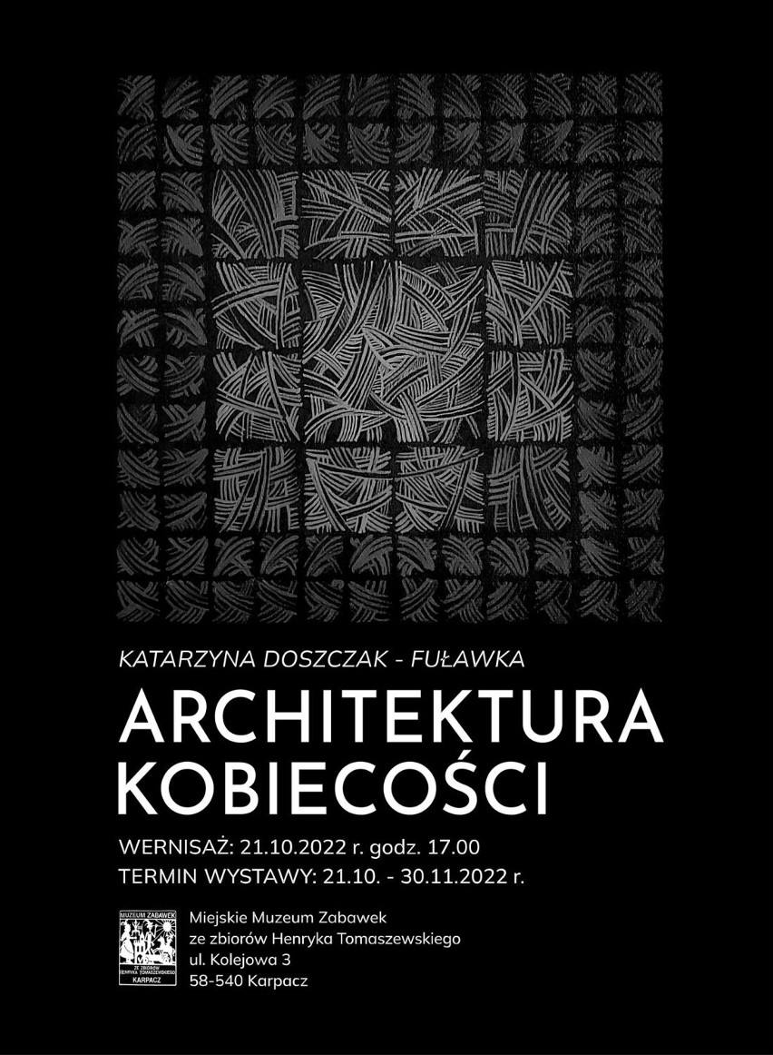 Wystawa Katarzyny Doszczak – Fuławki "Architektura kobiecości" w Miejskim Muzeum Zabawek w Karpaczu