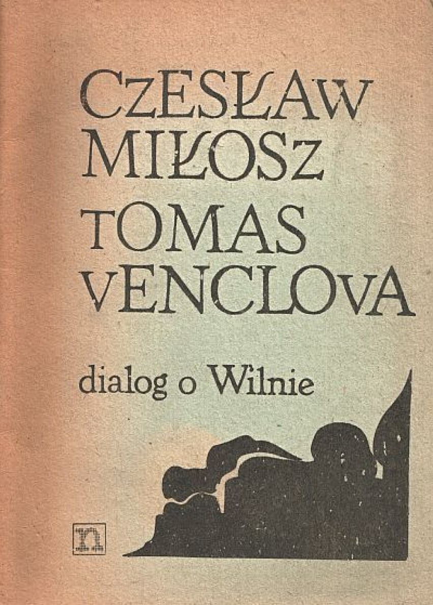 Czesław Miłosz, Tomas Venclova, Dialogi o Wilnie