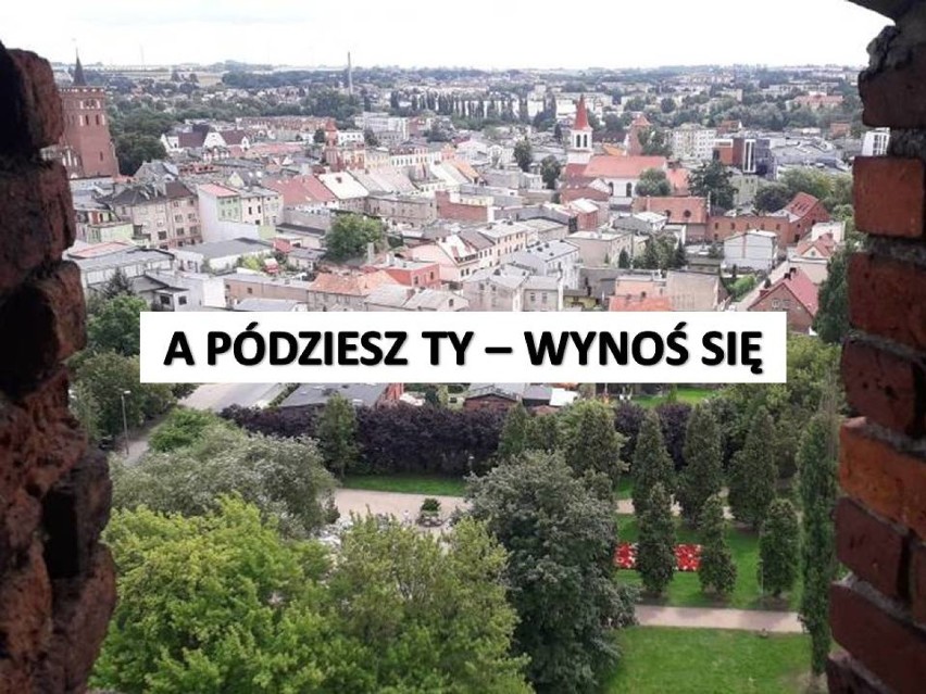 Tak się mówi w Brodnicy i powiecie brodnickim. Tych słów używali nie tylko nasi dziadkowie, także my często tak mówimy