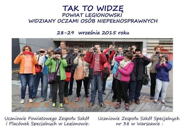 Uczestnikami projektu byli  uczniowie: Powiatowego Zespołu Szk&oacute;ł i Plac&oacute;wek Specjalnych w Legionowie i młodzieży z Zespołu Szk&oacute;ł Specjalnych nr 38  w Warszawie.