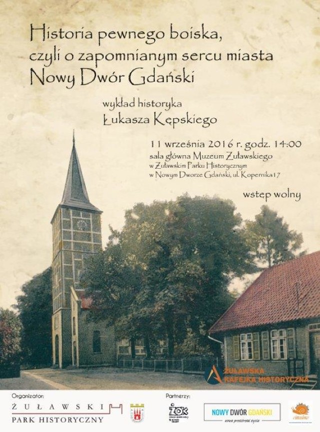 Nowy Dwór Gdański. W niedzielę, 11 września w Żuławskim Parku Historycznym odbędzie się pierwsze spotkanie w ramach Żuławskiej Kafejki Historycznej.