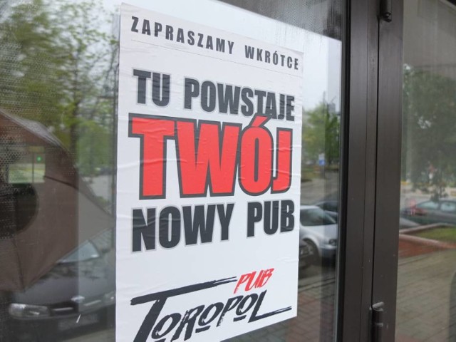 Otwarcie pubu Toropol już w sobotę.