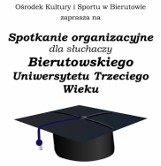 Bierutowski Uniwersytet Trzeciego Wieku ponownie startuje 