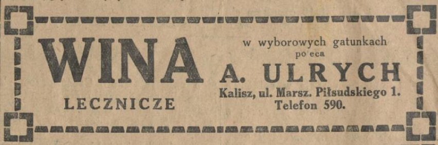 Lecznicze wina reklamowano w "Gońcu Kaliskim" 2 czerwca 1928...