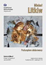 Michał Litkiw w galerii ZPAP w Katowicach. Wystawa "Podszeptem obdarowany". Zobaczcie zdjęcia