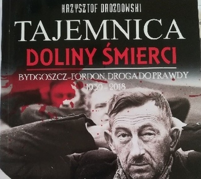 Książka Krzysztofa Drozdowskiego pt. "Tajemnica Doliny Śmierci" ma szansę zostać historyczną książką 2018 roku.