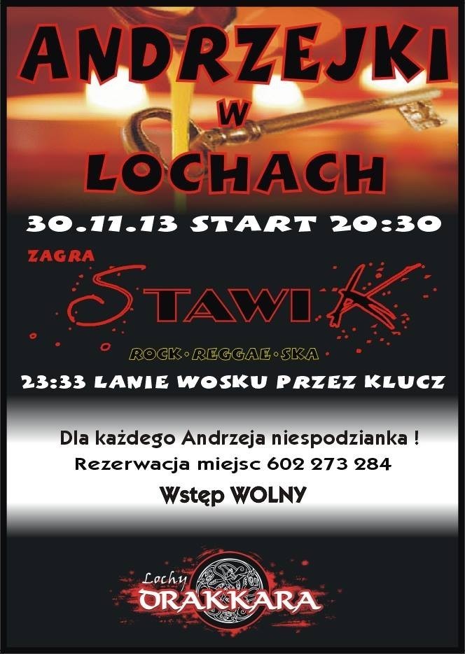 Klub Lochy Drakkara zaprasza na Andrzejki 2013 w sobotę, 30...