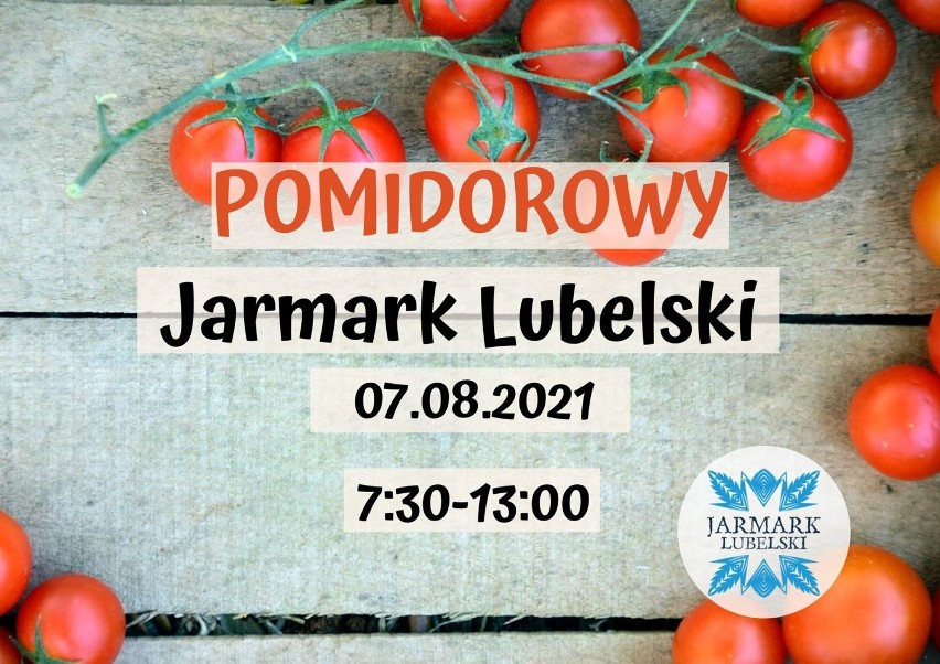 Pomidorowy Jarmark Lubelski 

Tradycyjnie w sobotę w...