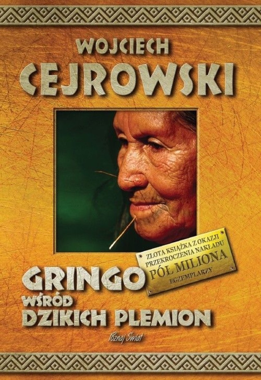 8. Wojciech Cejrowski „Gringo wśród Dzikich plemion”
Miejsce...