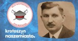 NASI POWSTAŃCY: Kazimierz Stefański z Krotoszyna                    