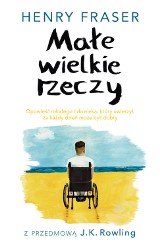 Małe wielkie rzeczy - potęga pozytywnego myślenia