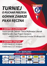 Już jutro startuje Turniej o Puchar Prezesa Górnika Zabrze! Na parkiecie najlepsi piłkarze ręczni