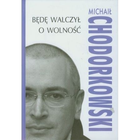 Fakt i historia

4. Wszystko o Chodorkowskim

Książka składa...