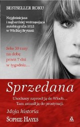 "Sprzedana" Sophie Hayes. Handel ludźmi to nie tylko problem biednych