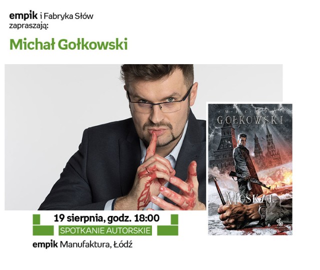 Michał Gołkowski będzie gościem łódzkiego Empiku w piątek, 19 sierpnia