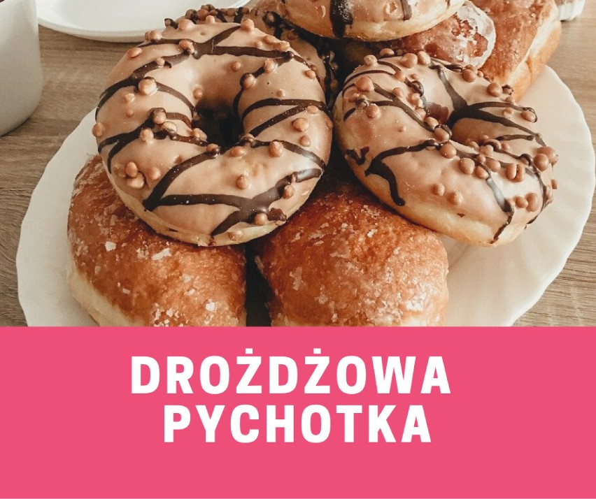 Drożdżowa Pychotka
ul. Gdańska 27