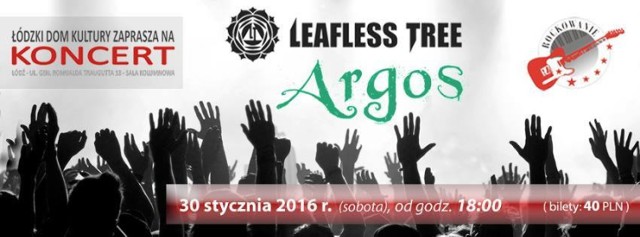 W sobotę, 30 stycznia, w Łódzkim Domu Kultury wystąpi zespół Leafless Tree i Argos