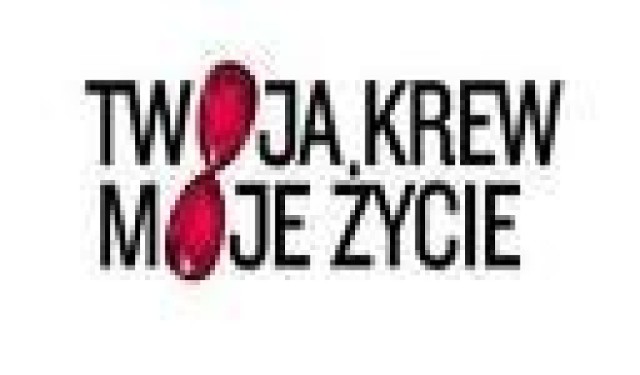 &quot;Twoja krew- moje życie&quot;