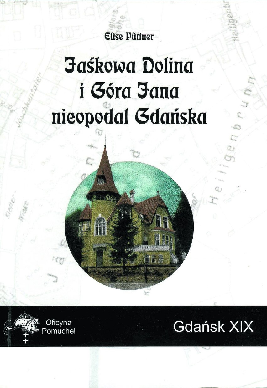 Jaśkowa Dolina w książce Elise Püttner. Jak wyglądała i tętniła życiem "zielona perła Gdańska"?