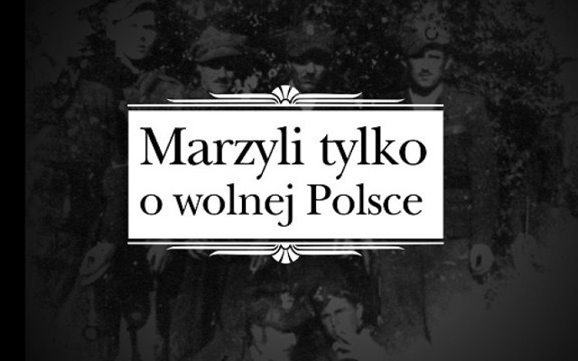 „Marzyli tylko o wolnej Polsce" zgłoszony na festiwal w Gdyni