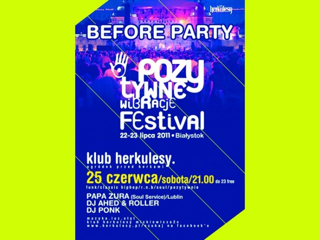 Zanim w Białymstoku odbędzie się festiwal Pozytywne Wibracje, to w Klub Herkulesy organizuje imprezę before party w klimatach muzycznych znanych z festiwalu