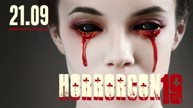 Horrorcon 2019, Warszawa. Tego jeszcze nie było! Wydarzenie od A do Z dla miłośników horroru