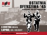 Akcja "Ostatnia ofensywa ‘45"  w Łapinie. Rozpoczęcie zapisów na projekt edukacyjny Muzeum II Wojny 