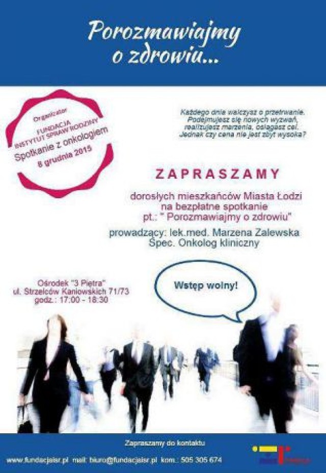 8 grudnia w Ośrodku 3 Piętra przy ul. Strzelców Kaniowskich 71/73 odbędzie się nieodpłatne spotkanie z lekarzem onkologiem