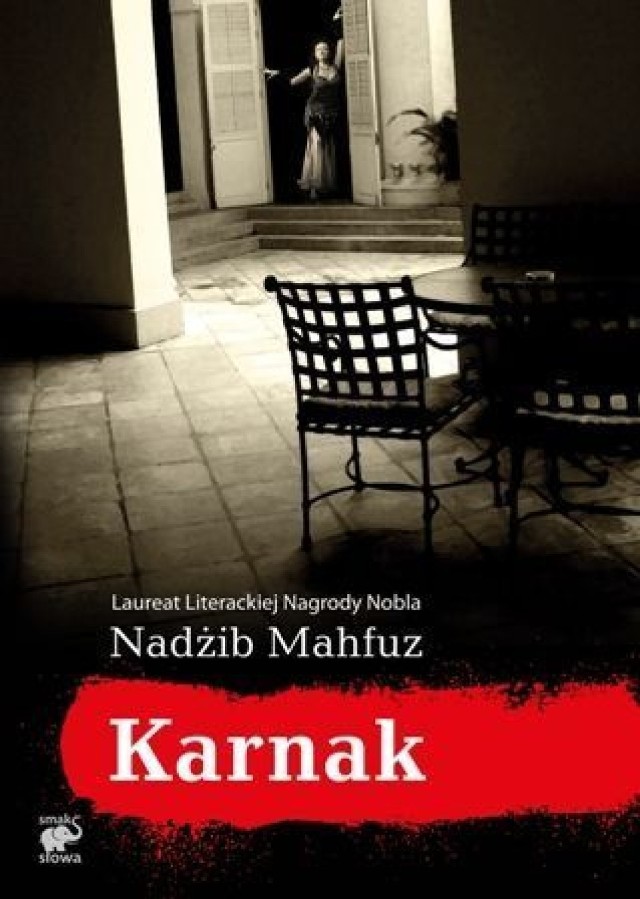 Nadżib Mahfuz &quot;Karnak&quot; Wydawnictwo Smak Słowa, 2011
