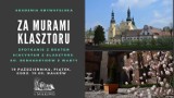 O klasztorze w Warcie w małkowskim pałacu - spotkanie z bratem Hiacyntem w piątek 19 października