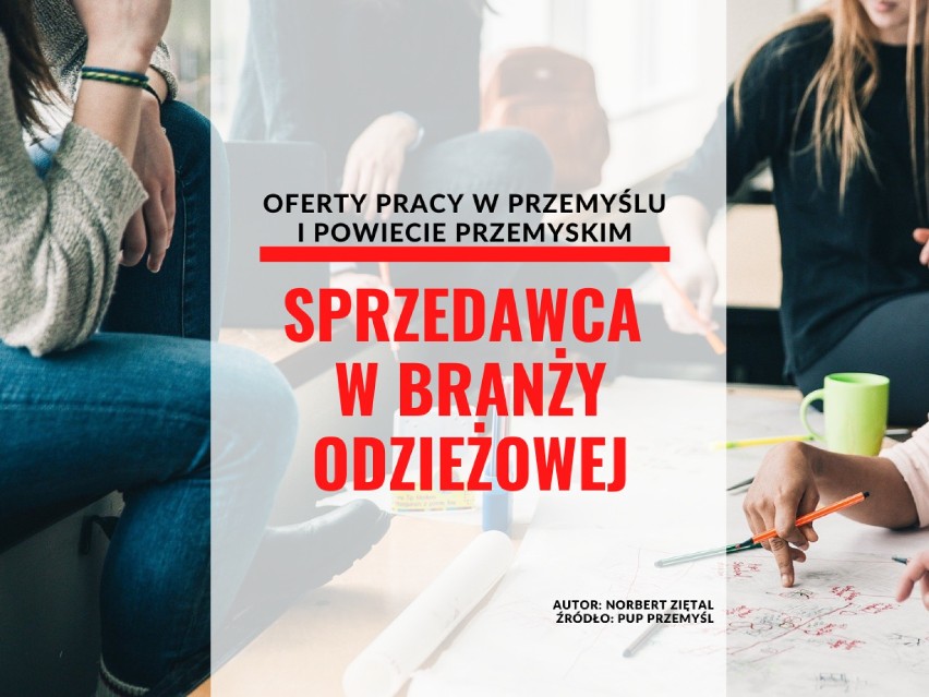 Sprzedawca w branży odzieżowej
miejsce pracy:...